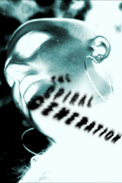 The Spiral Generation poster