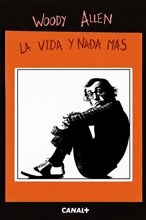 Woody Allen: la vida y nada más poster