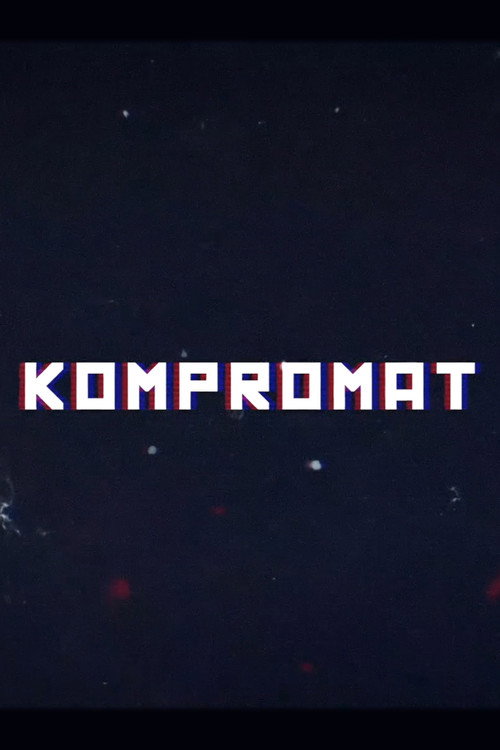 Kompromat: A John Sweeney Film poster