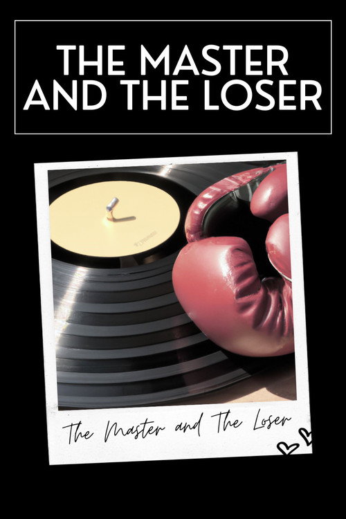 The Master and The Loser poster