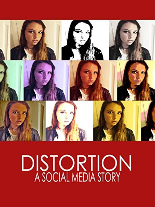 Distortion: A Social Media Story poster