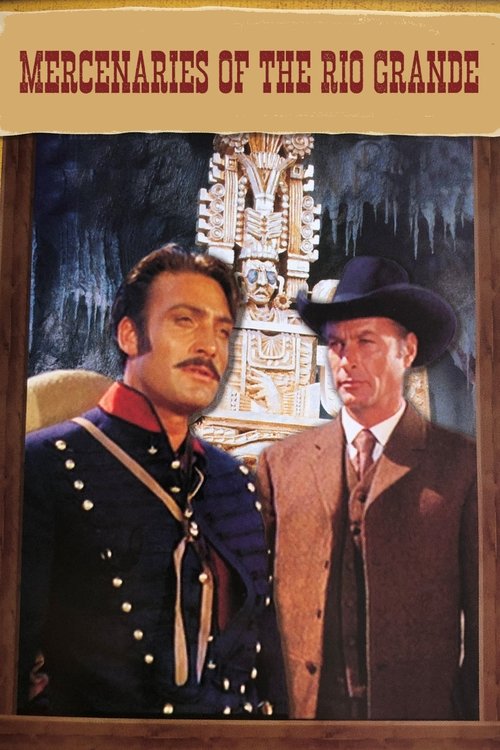 Mercenaries of the Rio Grande poster