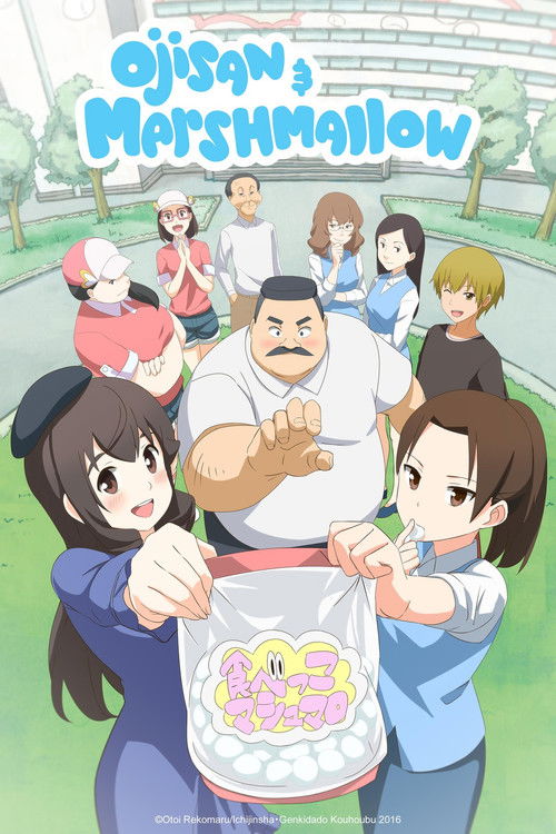 Ojisan and Marshmallow poster