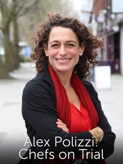 Alex Polizzi: Chefs on Trial poster
