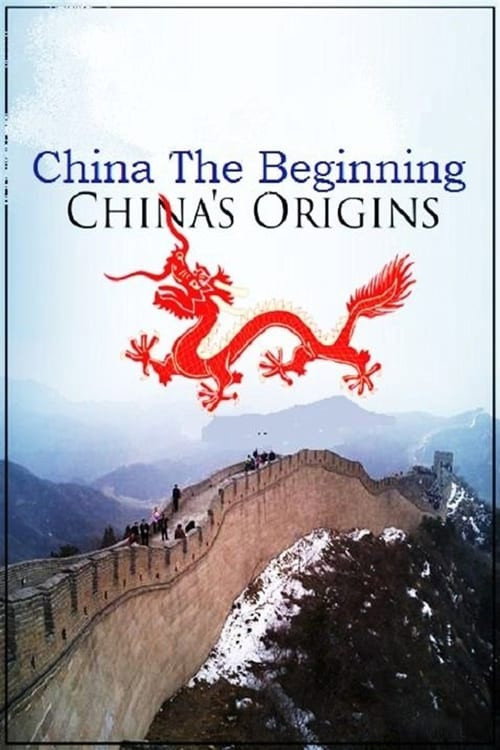 China the Beginning: China's Origins poster