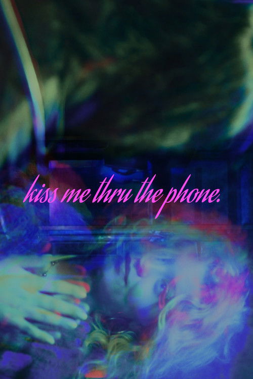 Kiss Me Thru The Phone poster