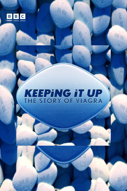 Keeping It Up: The Story of Viagra poster