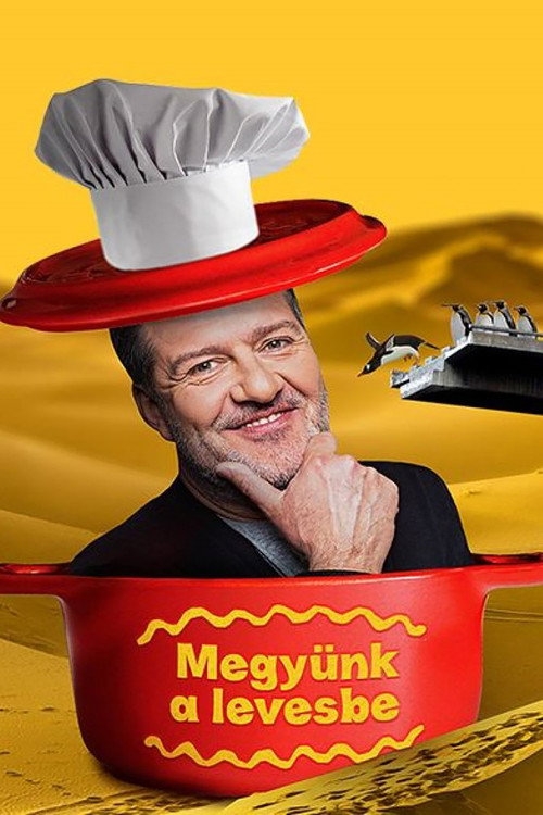 Hadházi László: Megyünk a levesbe poster