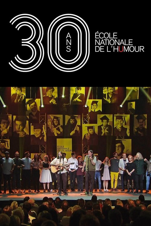 30 ans - École nationale de l'humour poster