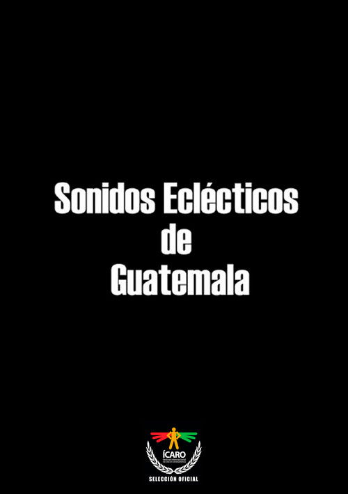Sonidos eclécticos de Guatemala poster