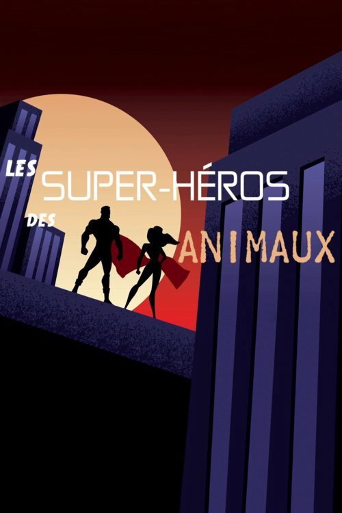 Les super-héros des animaux poster