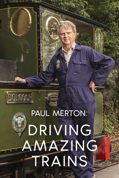 Paul Merton: Driving Amazing Trains poster