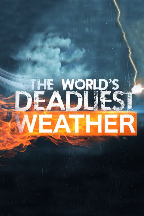 The World's Deadliest Weather poster