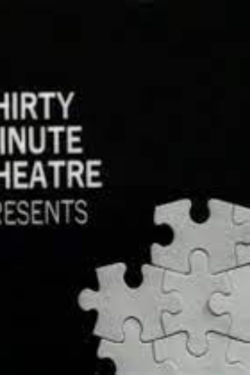 Thirty-Minute Theatre poster
