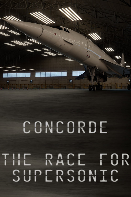 Concorde: The Race for Supersonic poster
