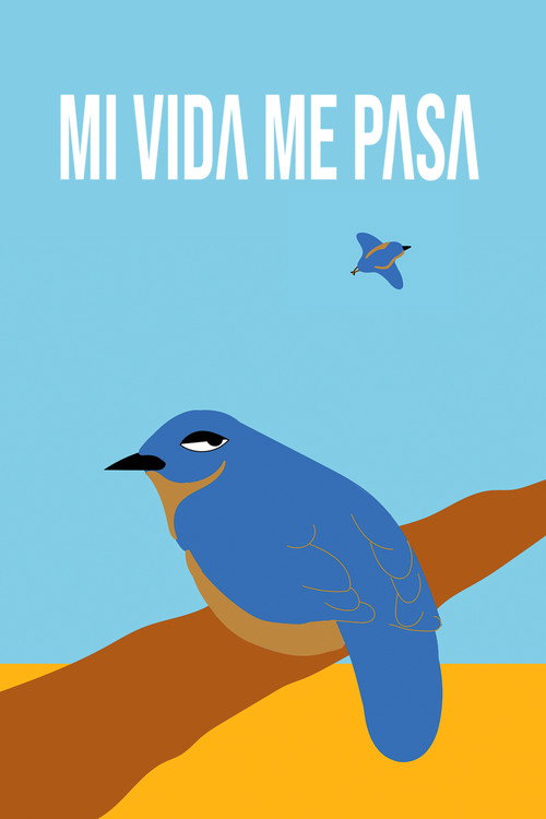 Mi Vida Me Pasa poster