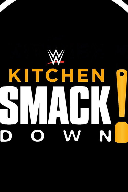WWE Kitchen SmackDown! poster