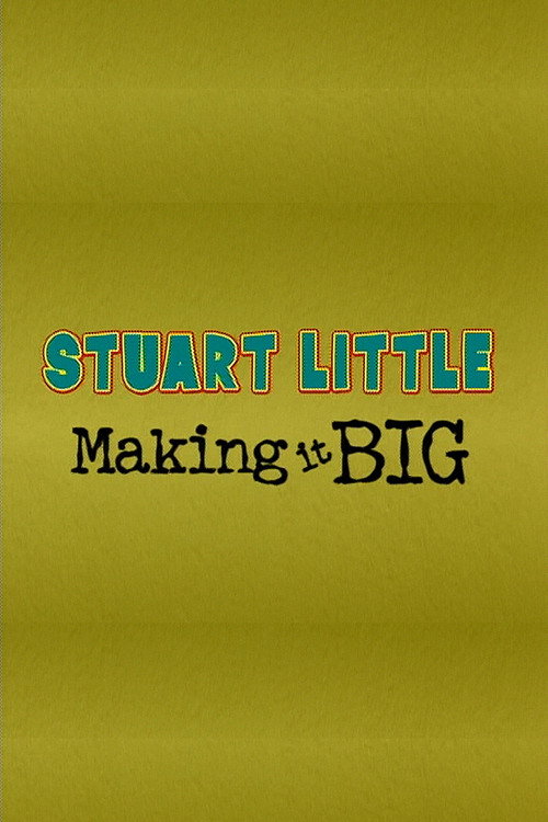 Stuart Little: Making It Big poster