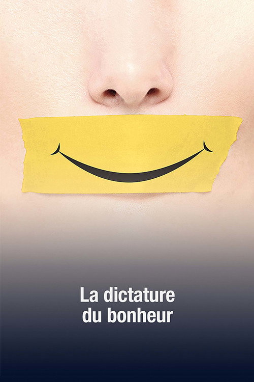 La dictature du bonheur poster