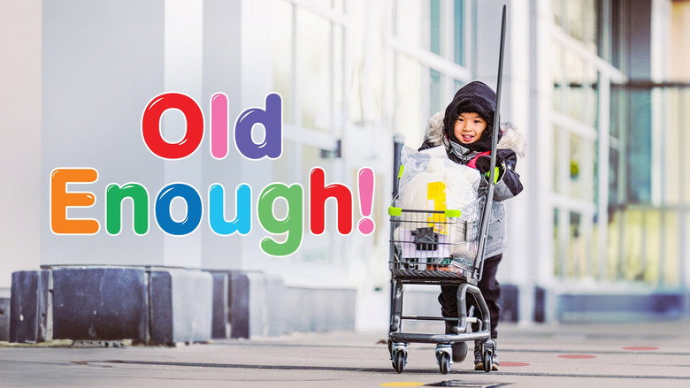 Old Enough! still 7