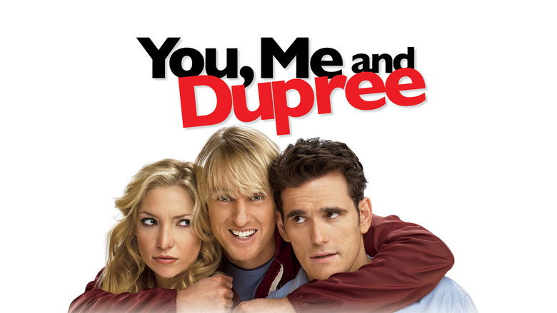 You, Me and Dupree still 7