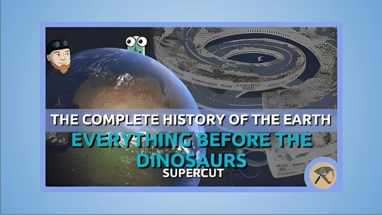 The Complete History of the Earth: Everything Before the Dinosaurs SUPERCUT still 2