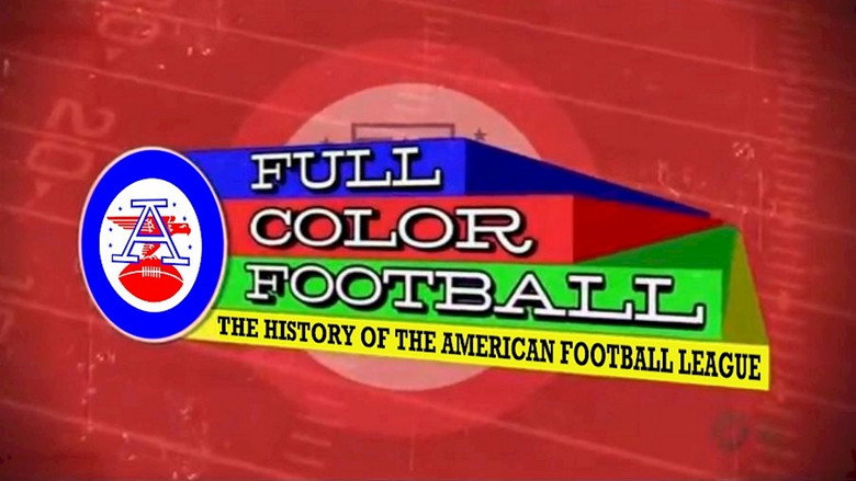 Full Color Football: The History of the American Football League still 1