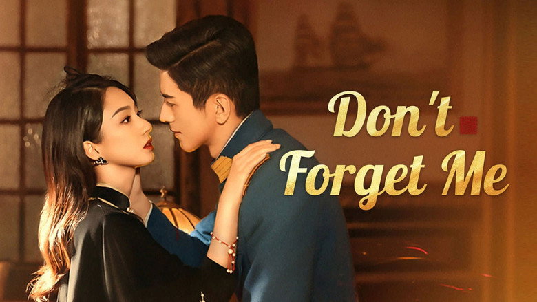 Don't Forget Me still 4
